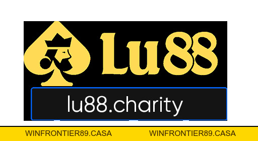 Lu88 - Nhà cái trực tuyến uy tín số 1 Châu Á - Đăng Ký +88K